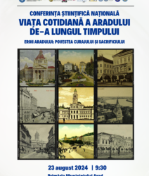 Conferința Științifică  Națională „Viața cotidiană a Aradului de-a lungul timpului”